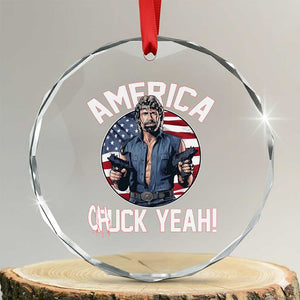 America Chuck Yeah Legendary Action Hero Crystal Glass Ornament Patriotic USA Flag Tribute 4th of July Freedom Humor TS02 Transparent Glass 3'' Circle Print Your Wear