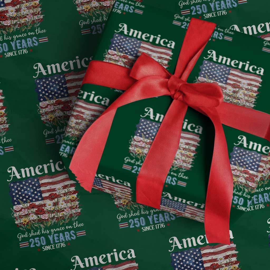 America God Shed His Grace On Thee 250 Years Since 1776 Wrapping Paper Roll TS11 Green Print Your Wear