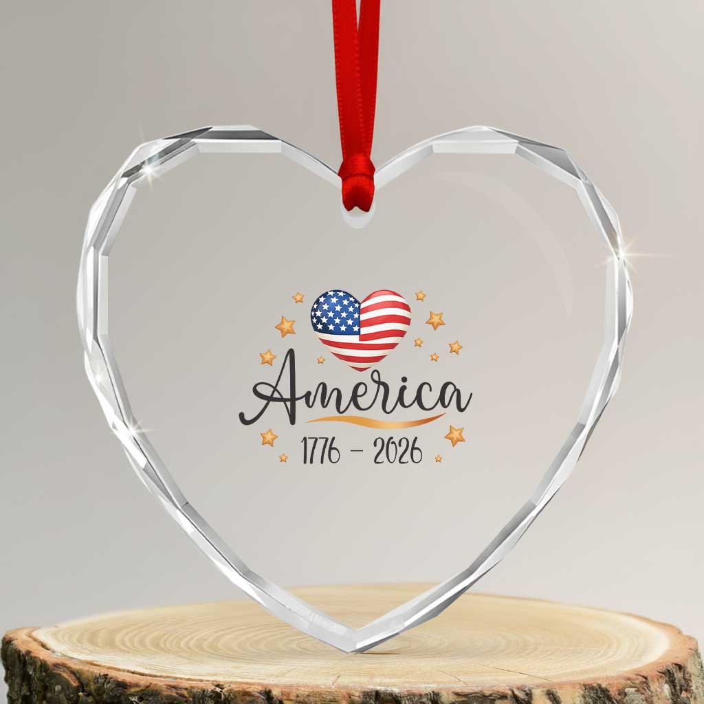 America Heart 250 Years Heart Crystal Glass Ornament US Semiquincentennial Cute Patriotic 1776 to 2026 TS02 Transparent Glass 3'' Heart Print Your Wear