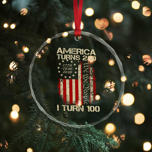 America Turns 250 I Turn 100 Crystal Glass Ornament 100th Birthday 250th Anniversary USA Vintage 1926 Bday TS11 Print Your Wear