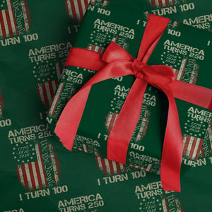 America Turns 250 I Turn 100 Wrapping Paper Roll 100th Birthday 250th Anniversary USA Vintage 1926 Bday TS11 Green Print Your Wear