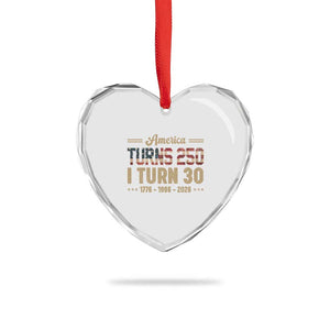 America Turns 250 I Turn 30 Heart Crystal Glass Ornament Retro 1996 30th Birthday 250th Anniversary USA Flag 30 Year Old Gift