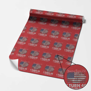 America Turns 250 I Turn 40 Wrapping Paper Roll Vintage 1986 40th Birthday 250th Anniversary USA 40 Year Old Gift