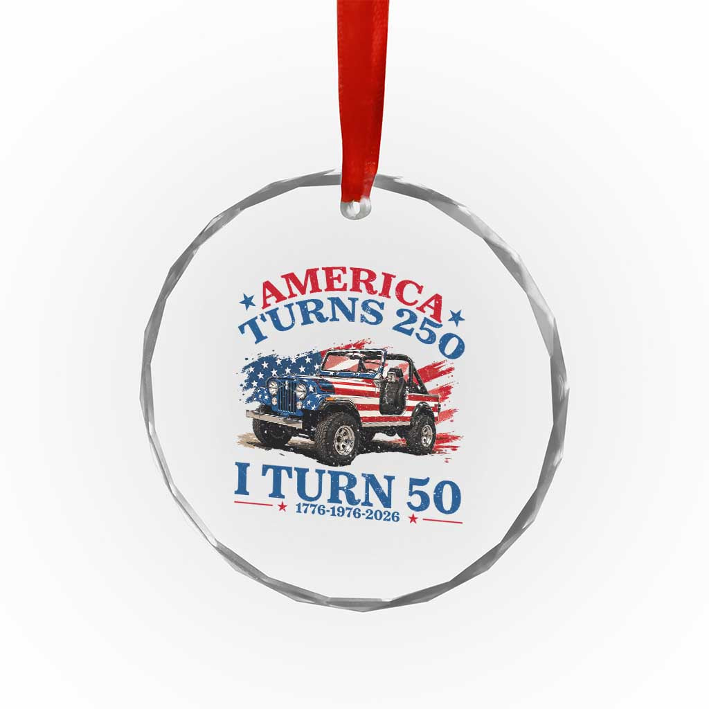 America Turns 250 I Turn 50 1976 50th Birthday Crystal Glass Ornament Compact Classic Off-road SUV