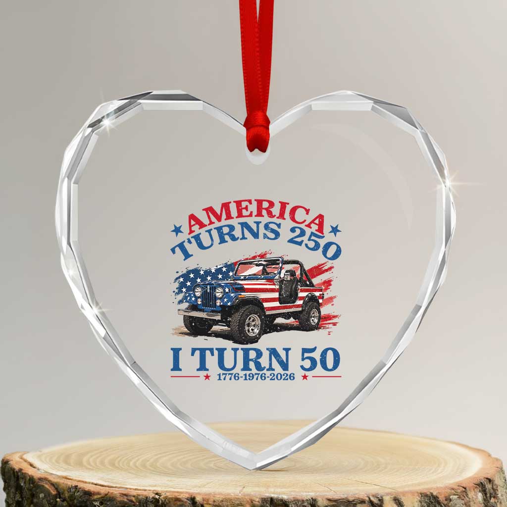 America Turns 250 I Turn 50 1976 50th Birthday Heart Crystal Glass Ornament Compact Classic Off-road SUV