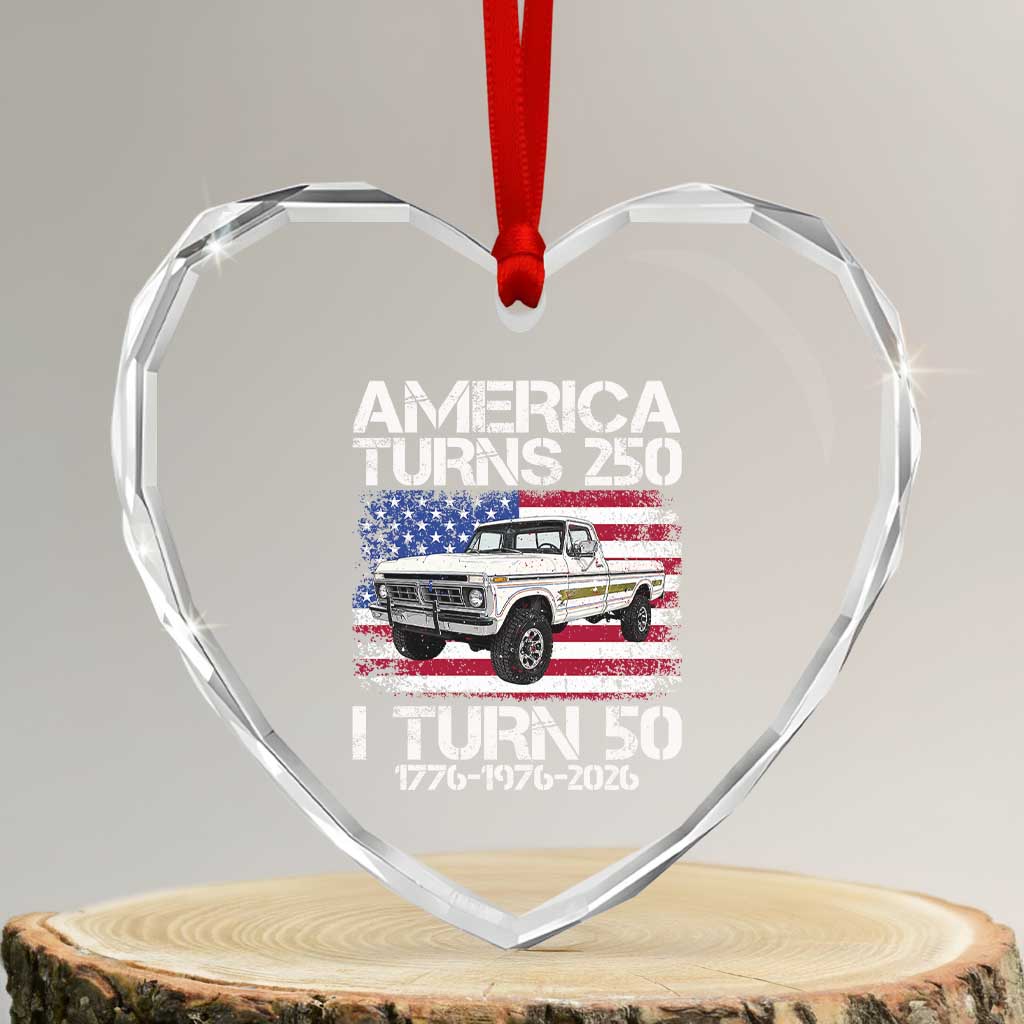 America Turns 250 I Turn 50 1976 50th Birthday Heart Crystal Glass Ornament Vintage Classic Original American Old Pickup Truck