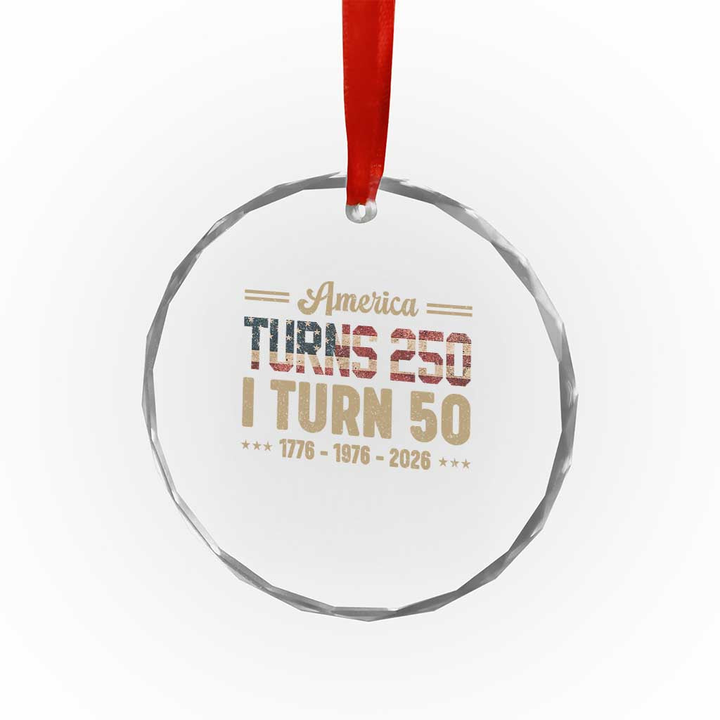 America Turns 250 I Turn 50 50th Birthday Crystal Glass Ornament Vintage USA 250th Anniversary 1976 50 Year Old Gift