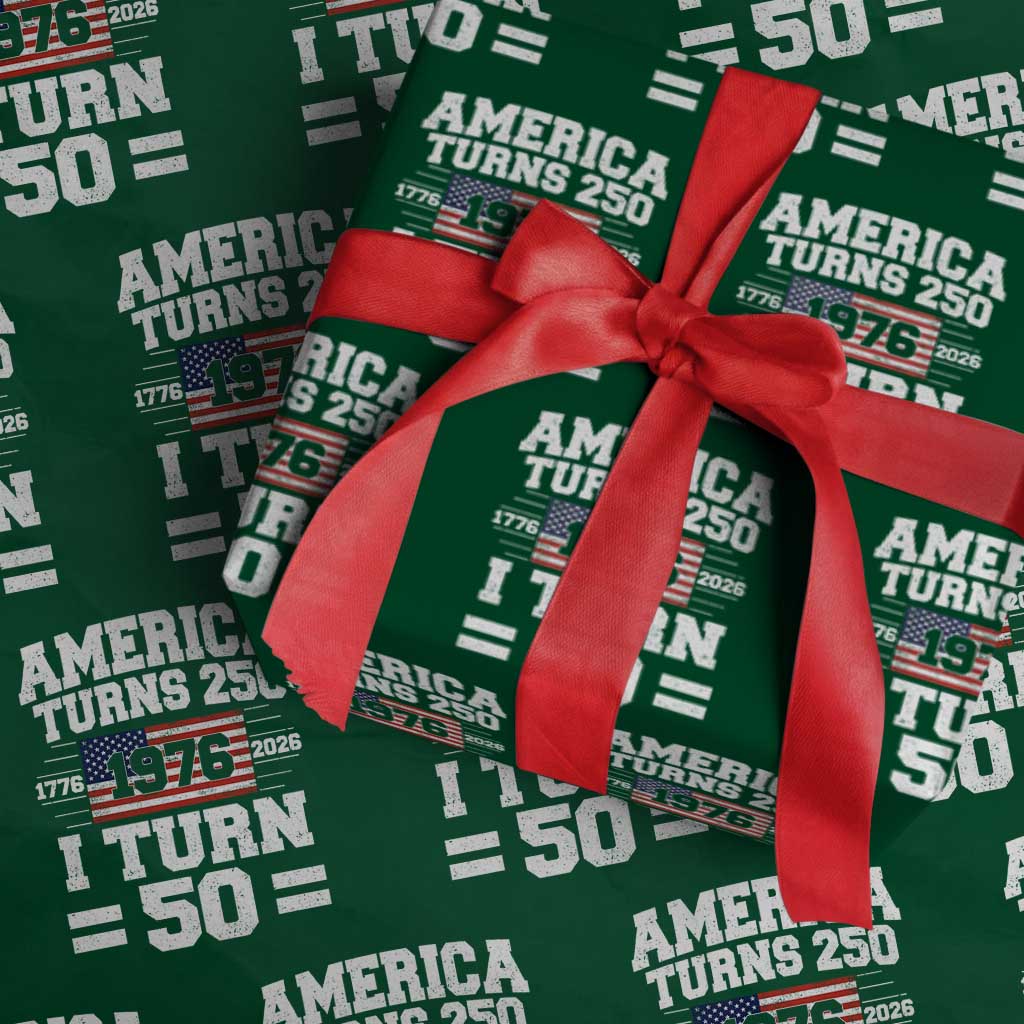 America Turns 250 I Turn 50 50th Birthday Wrapping Paper Roll USA 250th Anniversary 1976 50 Year Old Gift