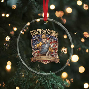 American Construction Worker Crystal Glass Ornament Building America For 250 Years TS12 Print Your Wear