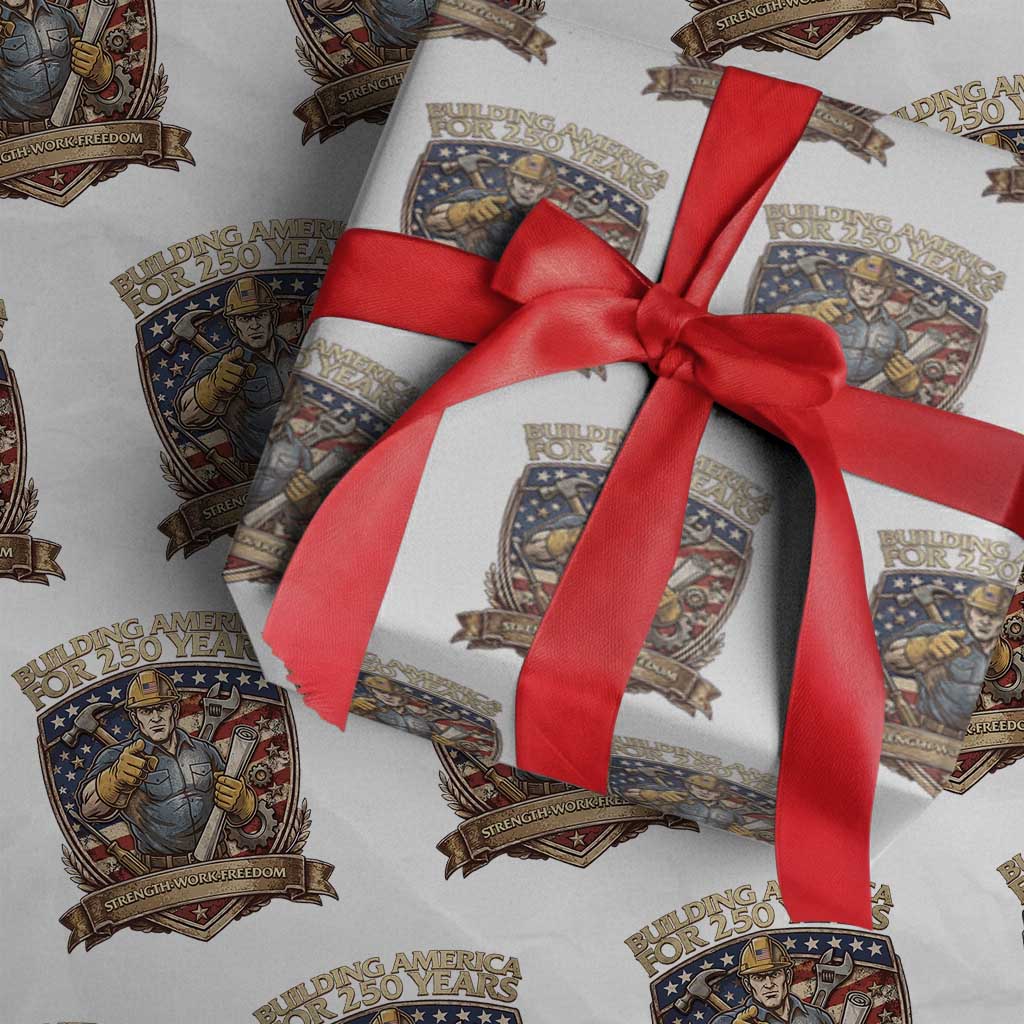 American Construction Worker Wrapping Paper Roll Building America For 250 Years TS12 White Print Your Wear