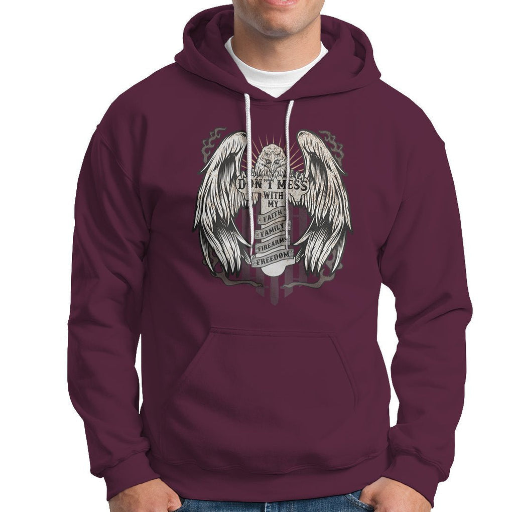 American Eagle Hoodie Don't Mess With My Faith Family Firearms Freedom Bald Eagle TS02 Printyourwear