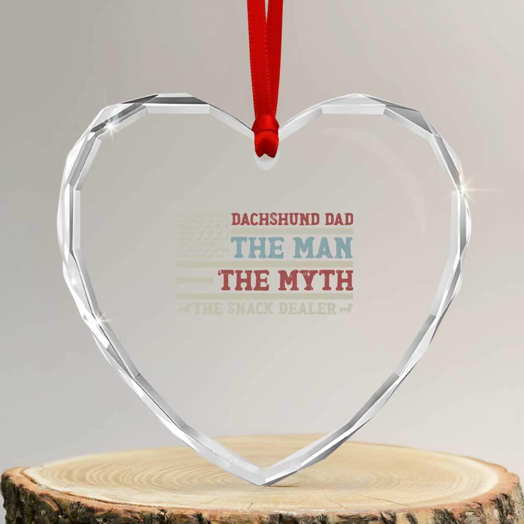 American Flag Dachshund Dad Heart Crystal Glass Ornament The Man The Myth The Snack Dealer TS12 Transparent Glass 3'' Heart Print Your Wear