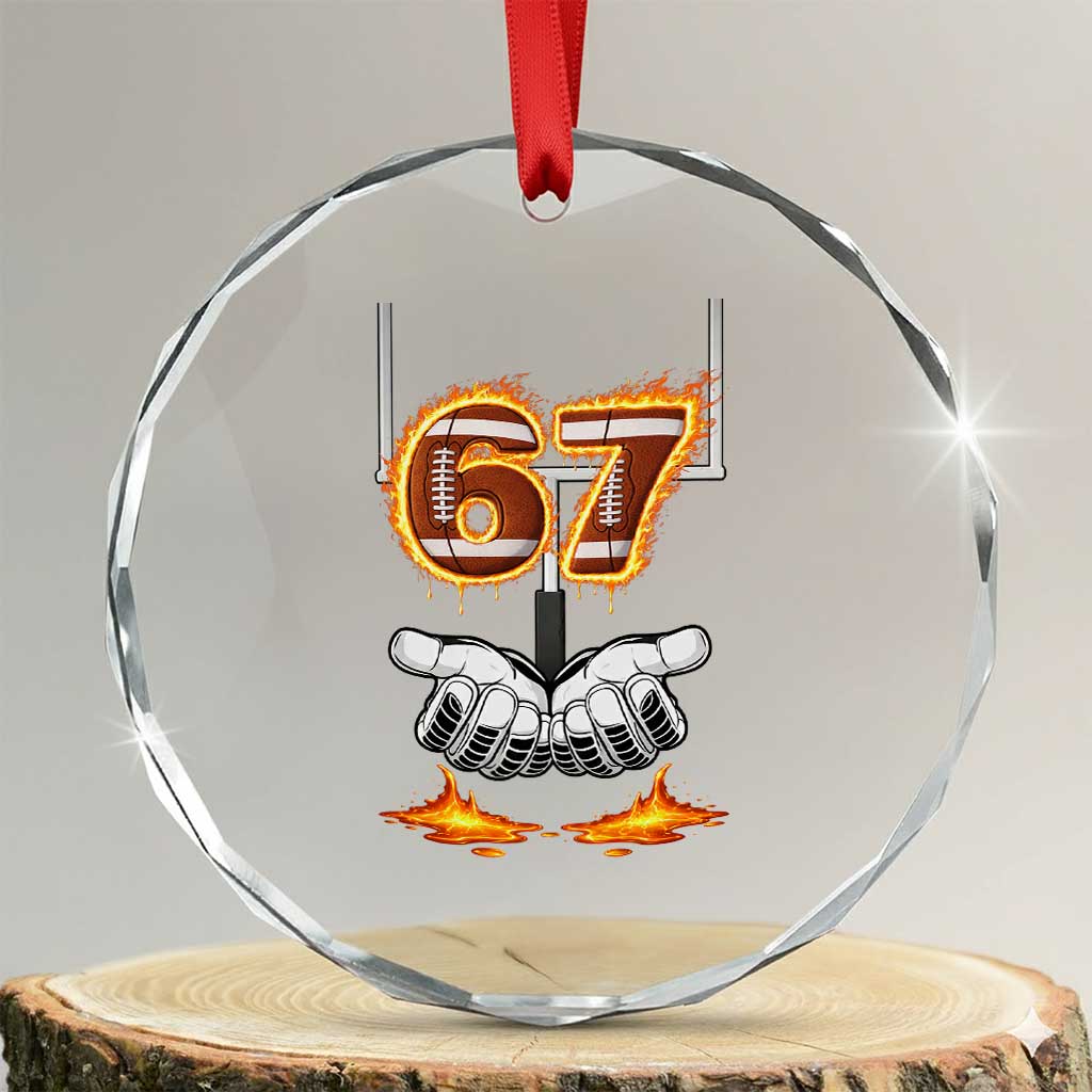 American Football Six Seven Meme Crystal Glass Ornament Fire Flame Drip TS12 Transparent Glass 3'' Circle Print Your Wear