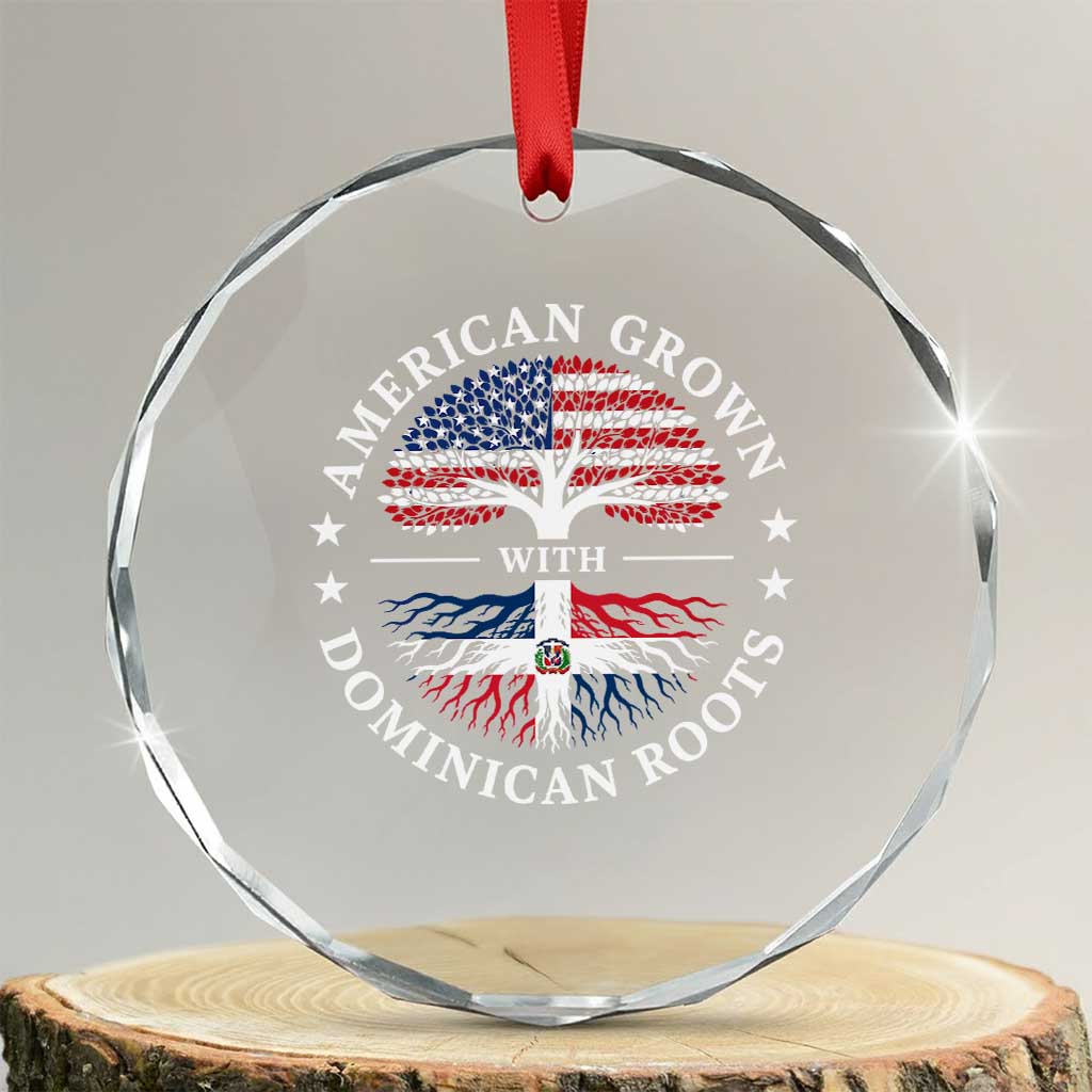 American Grown With Dominican Roots Crystal Glass Ornament USA Dominican Republic Heritage Pride Gift TS10 Transparent Glass 3'' Circle Print Your Wear