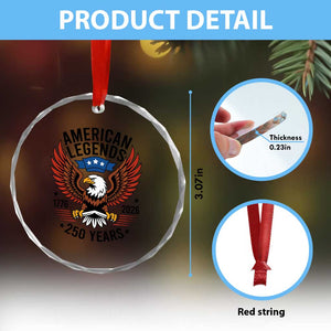 American Legends Eagle Crystal Glass Ornament 250 Years Patriotic Heritage 1776 to 2026 Semiquincentennial TS02 Print Your Wear