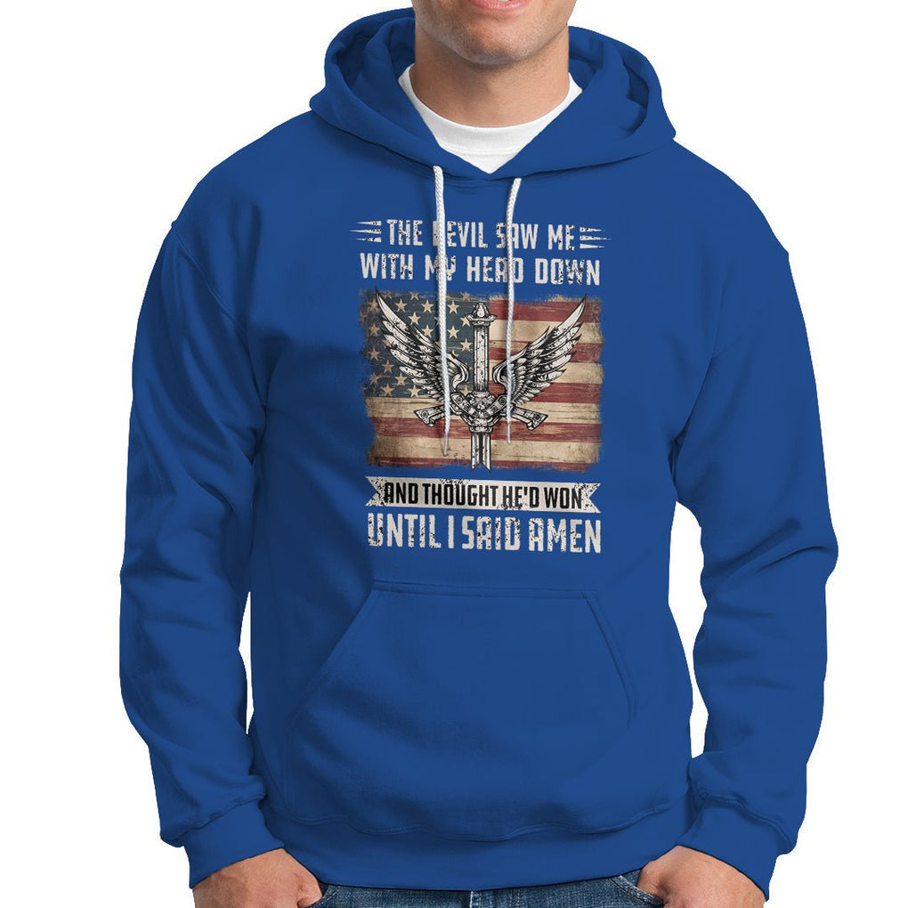 American Patriot Hoodie The Devil Saw Me With My Head Down Until I Said Amen US Flag TS02 Printyourwear