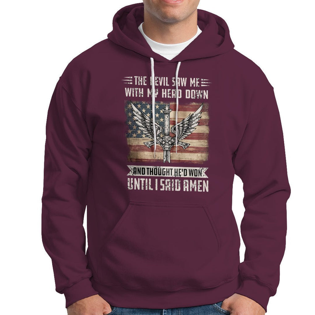 American Patriot Hoodie The Devil Saw Me With My Head Down Until I Said Amen US Flag TS02 Printyourwear