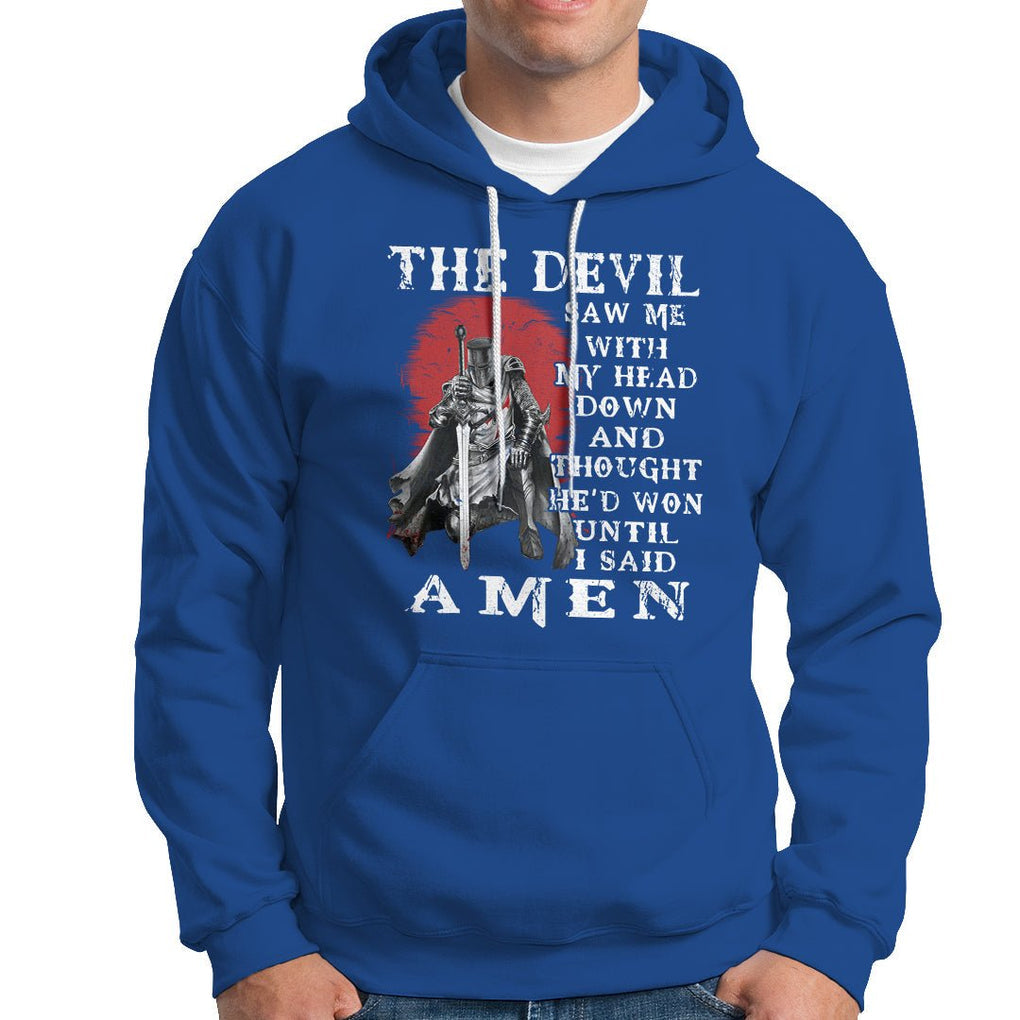 American Patriot Hoodie The Devil Saw Me With My Head Down Until I Said Amen US Soldier TS02 Printyourwear