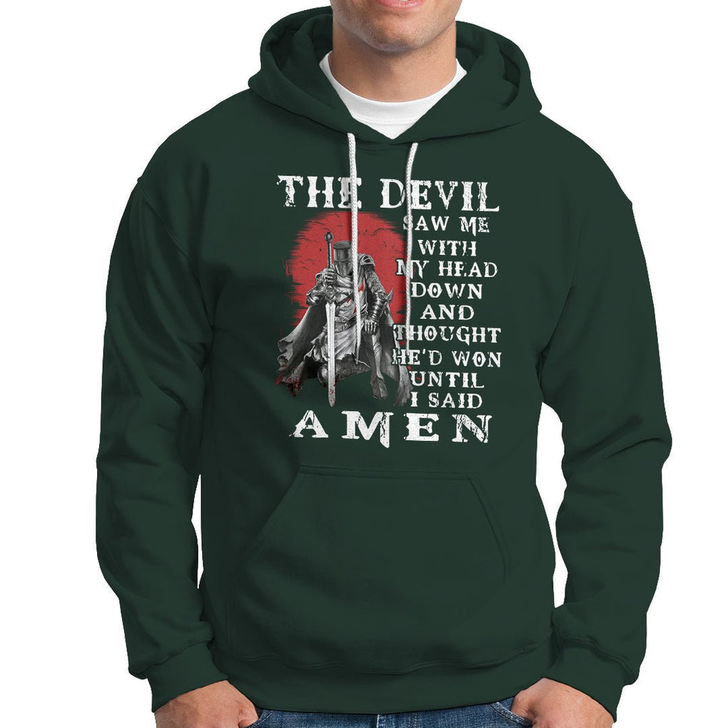 American Patriot Hoodie The Devil Saw Me With My Head Down Until I Said Amen US Soldier TS02 Printyourwear