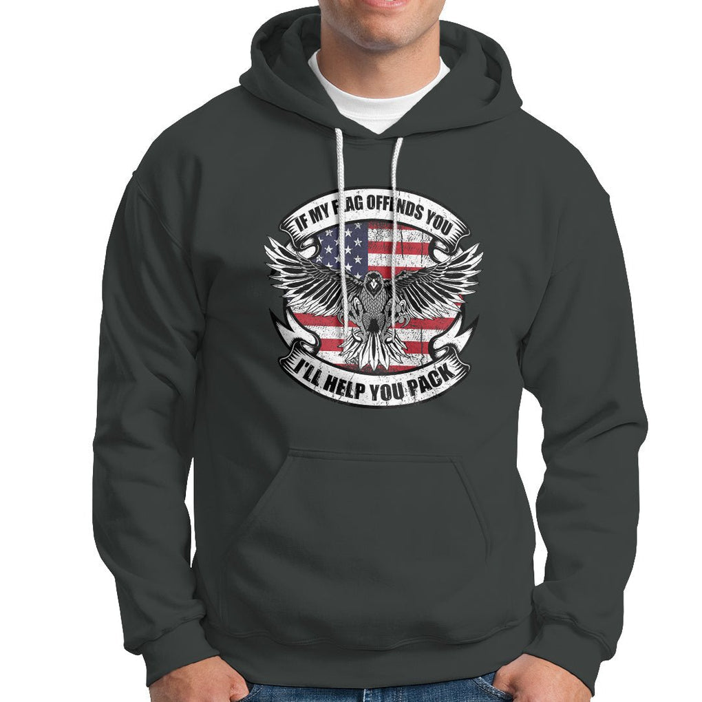 American Patriotic Hoodie If My Flag Offends You I'll Help You Pack American Flag Bald Eagle TS02 Printyourwear