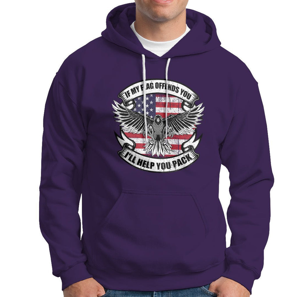 American Patriotic Hoodie If My Flag Offends You I'll Help You Pack American Flag Bald Eagle TS02 Printyourwear