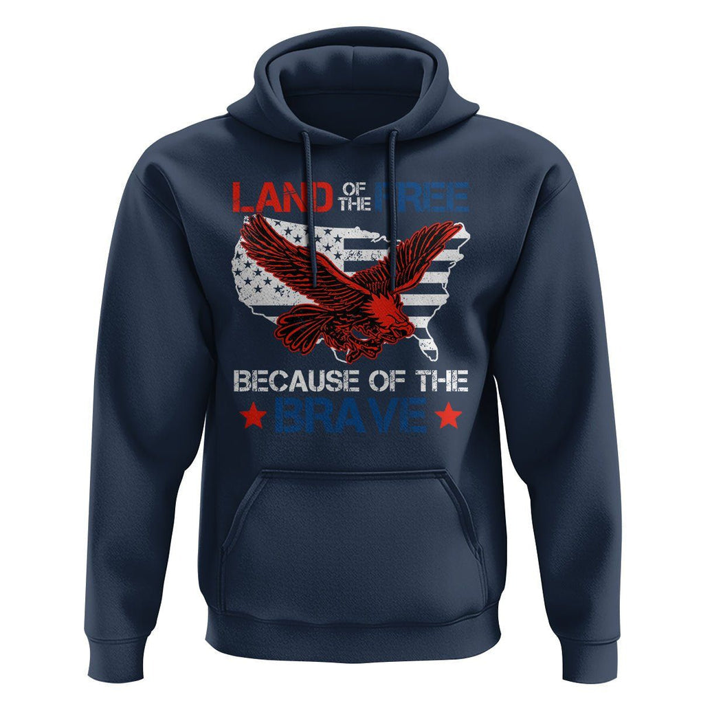 American Patriotic Hoodie Land Of The Free Because Of The Brave TS09 Navy Print Your Wear