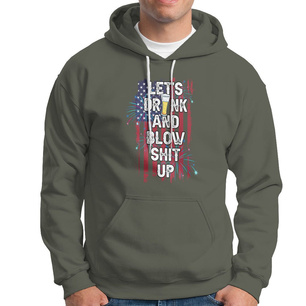 American Patriotic Hoodie Let's Drink And Blow Shit Up TS02 Printyourwear