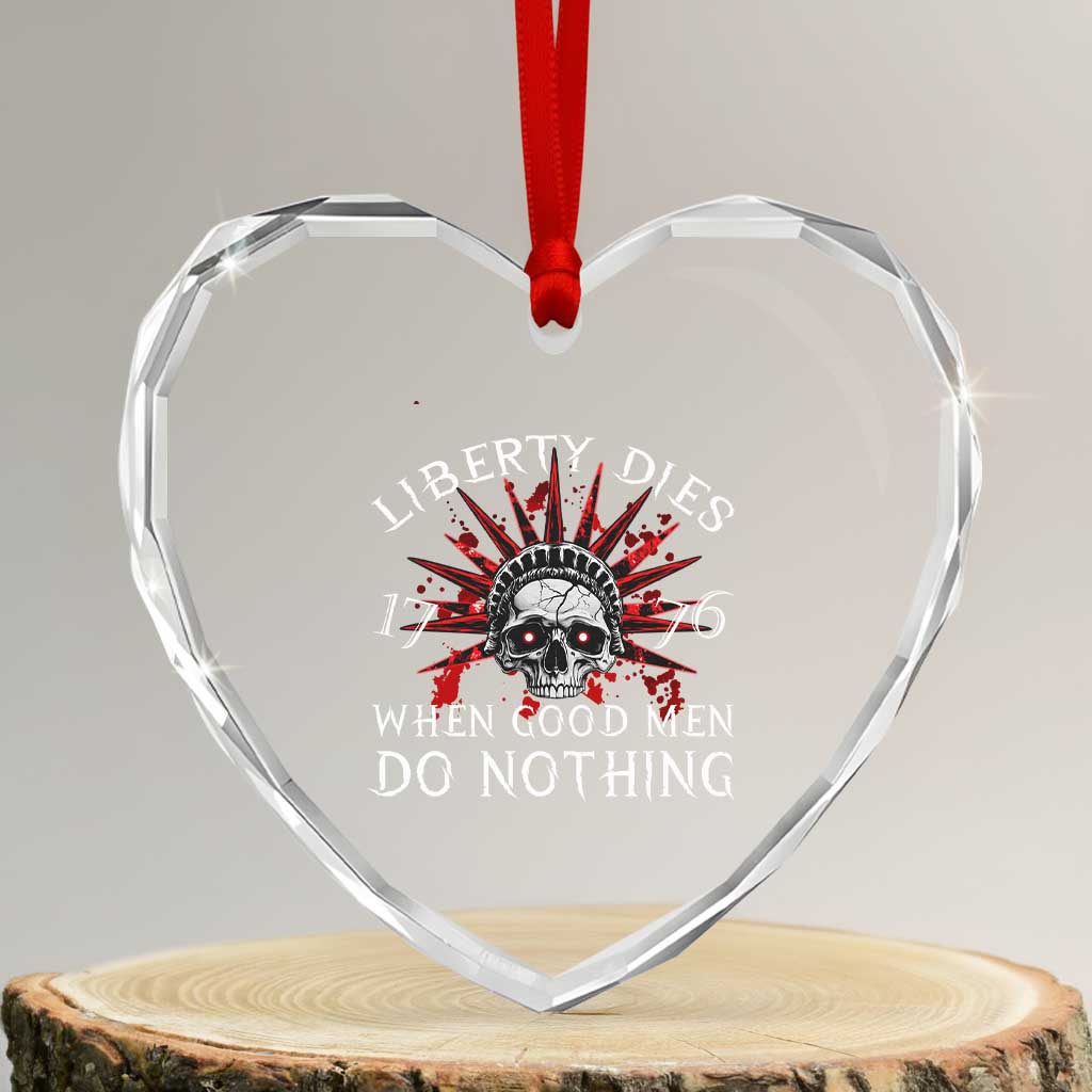 American Patriotic Skull Heart Crystal Glass Ornament Liberty Dies When Good Men Do Nothing US Patriot Military TS02 Transparent Glass 3'' Heart Print Your Wear