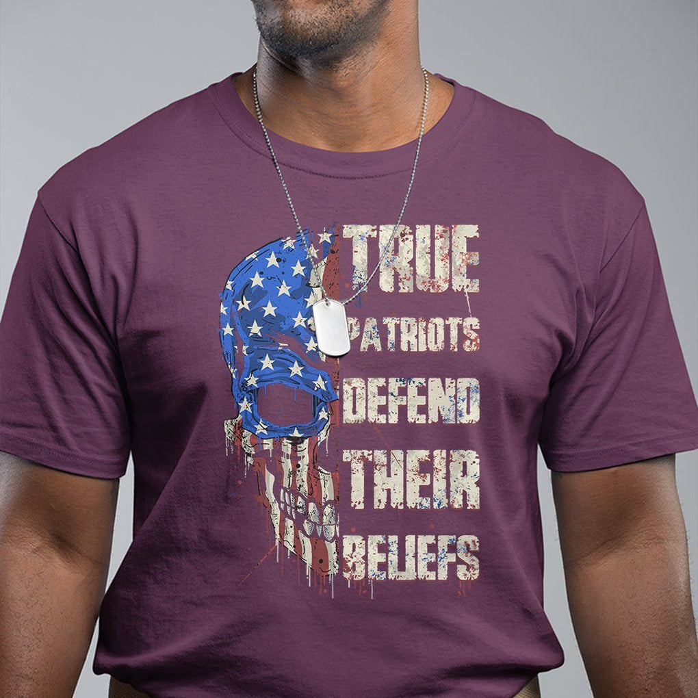 American Patriotic Skull T Shirt True Patriots Defends Their Beliefs Spirit US Flag TS02 Maroon Print Your Wear