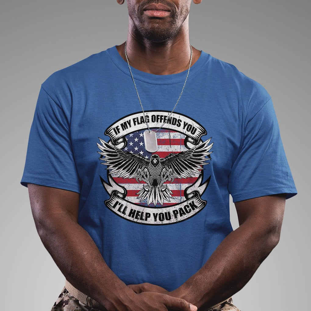 American Patriotic T Shirt If My Flag Offends You I'll Help You Pack American Flag Bald Eagle TS02 Printyourwear
