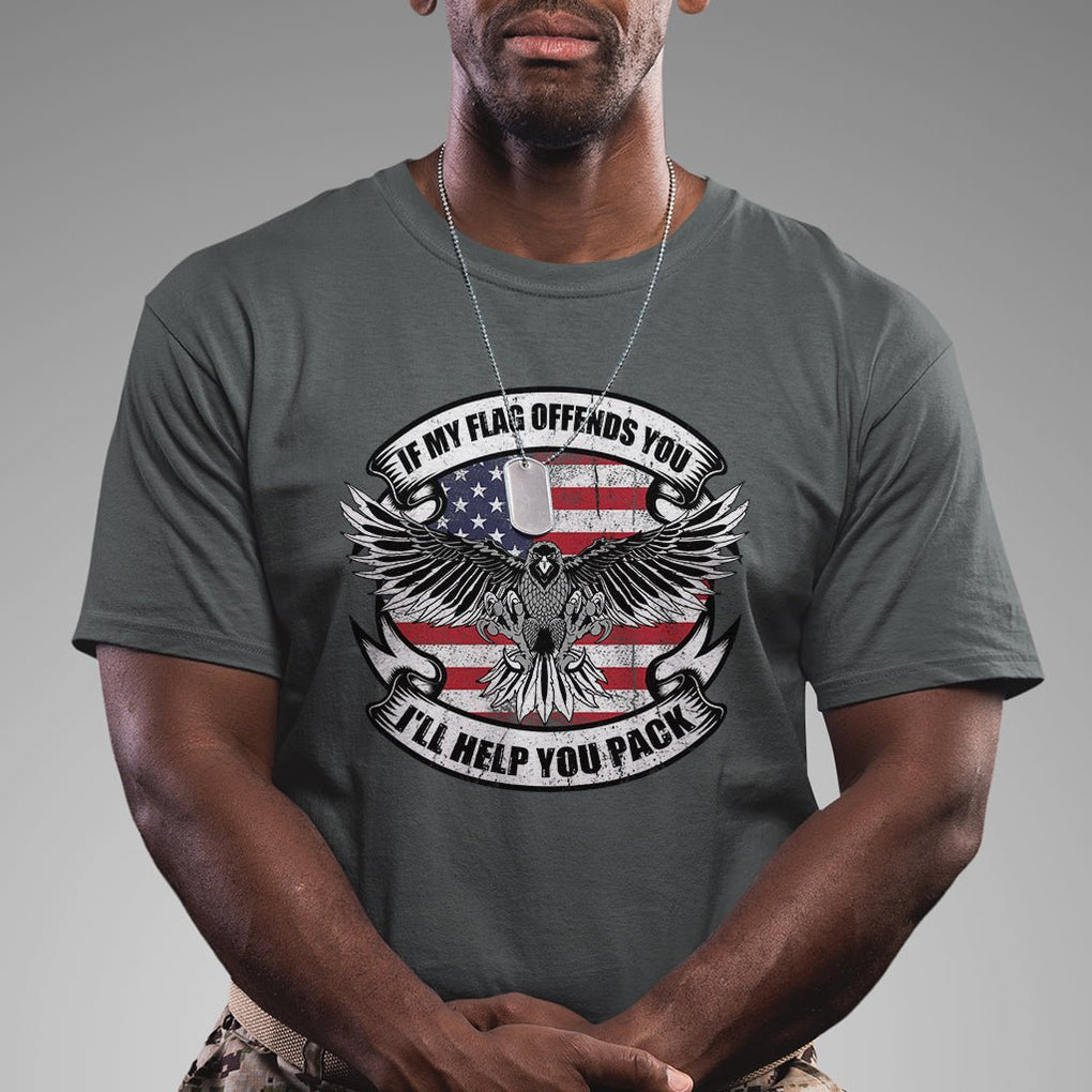 American Patriotic T Shirt If My Flag Offends You I'll Help You Pack American Flag Bald Eagle TS02 Printyourwear