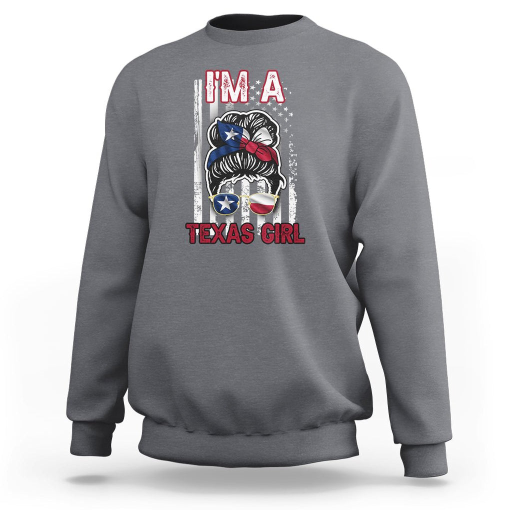 American Texan Sweatshirt I'm A Texas Girl Messy Bun US Flag Texas Flag TS02 Charcoal Printyourwear