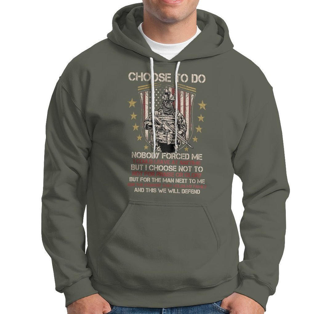 American Veteran Hoodie Choose To Do And This We Will Defend American Flag Soldier TS02 Printyourwear