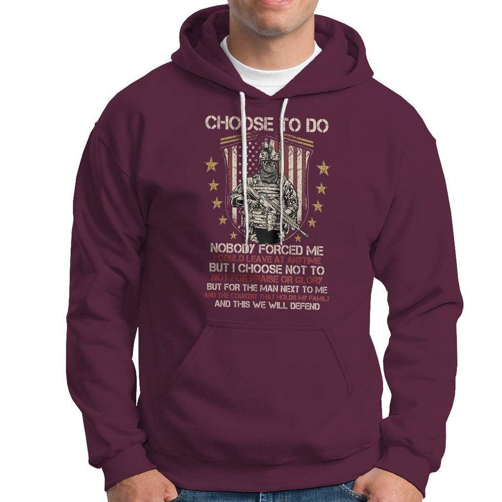 American Veteran Hoodie Choose To Do And This We Will Defend American Flag Soldier TS02 Printyourwear