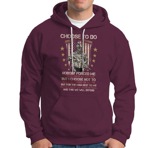 American Veteran Hoodie Choose To Do And This We Will Defend American Flag Soldier TS02 Printyourwear