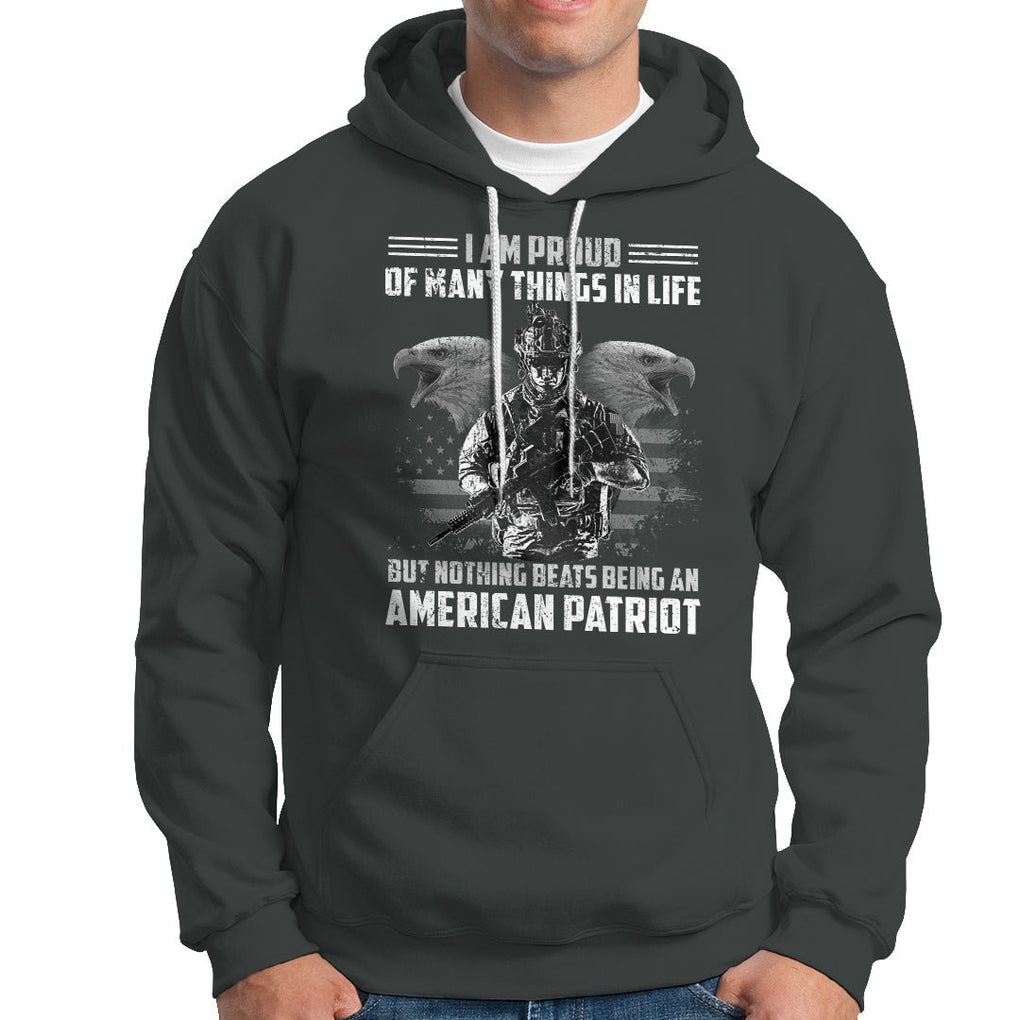 American Veteran Hoodie I Am Proud Of Many Things In Life But Nothing Beats Being An American Patriot TS02 Printyourwear