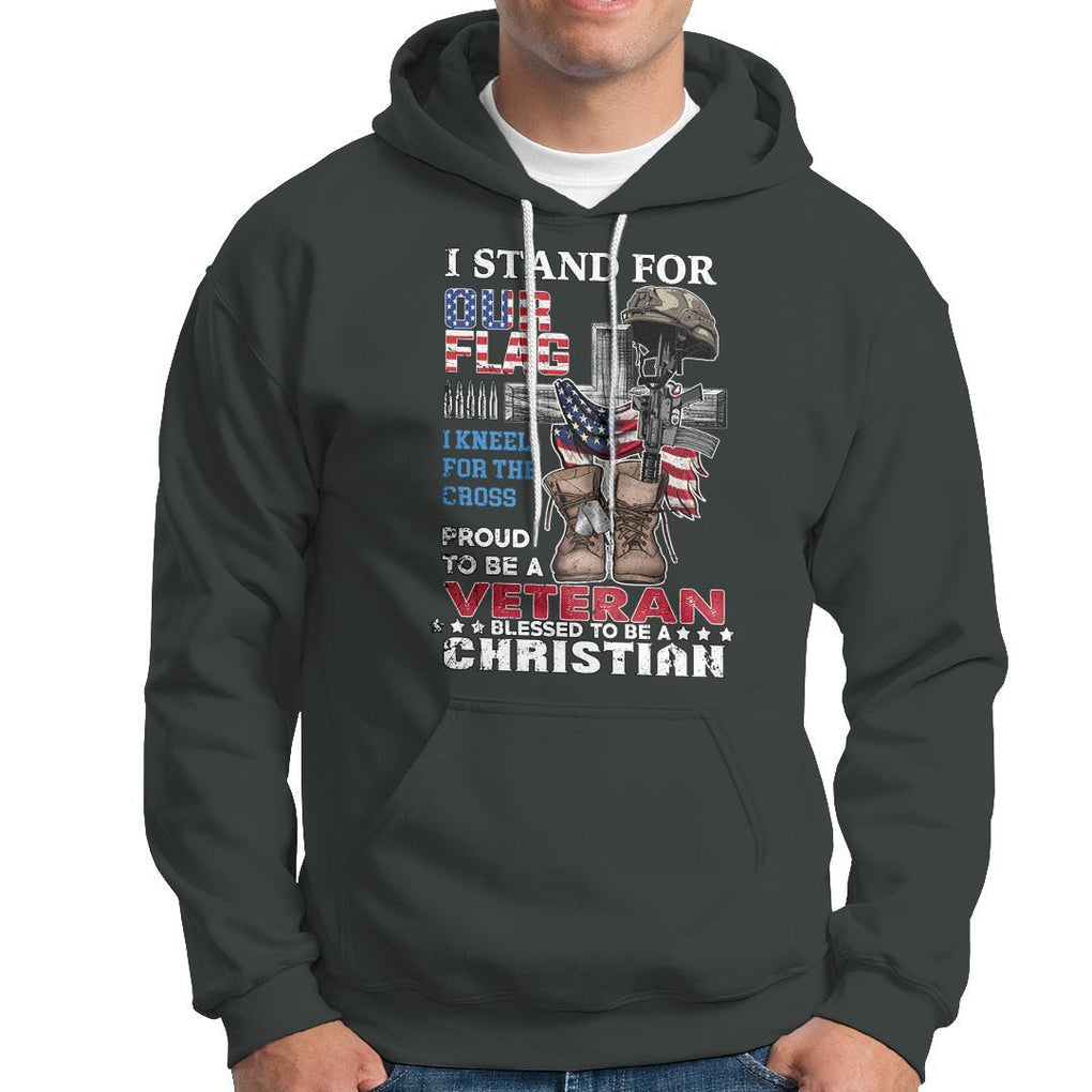 American Veteran Hoodie I Stand For Our Flag I Kneel For The Cross Blessed To Be Christian TS02 Printyourwear