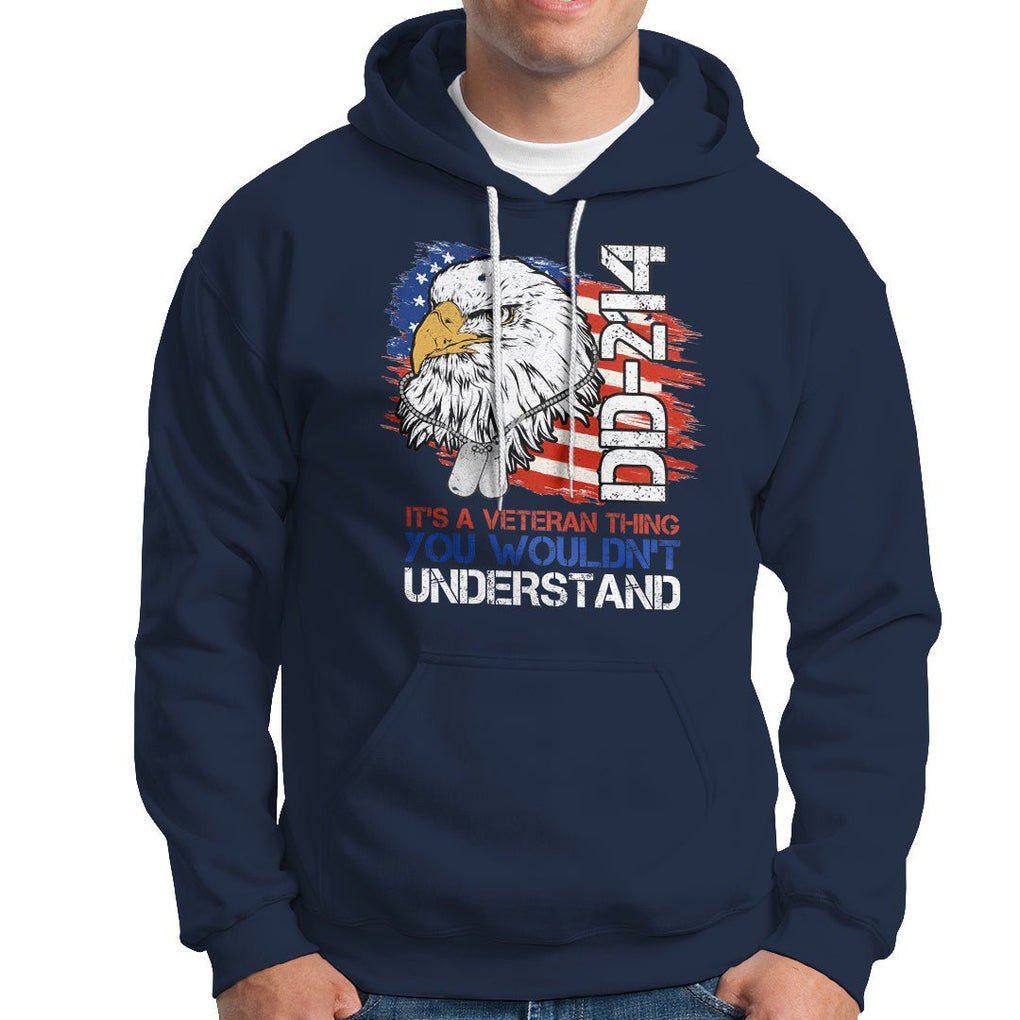 American Veteran Hoodie It's A Veteran Thing You Wouldn't Understand US Eagle DD-214 TS02 Printyourwear