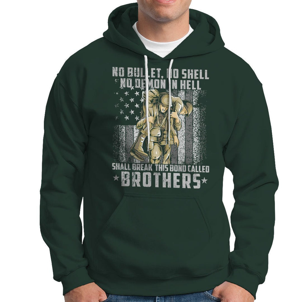 American Veteran Hoodie No Bullet No Shell No Demon This Bond Called Brothers Brotherhood TS02 Printyourwear