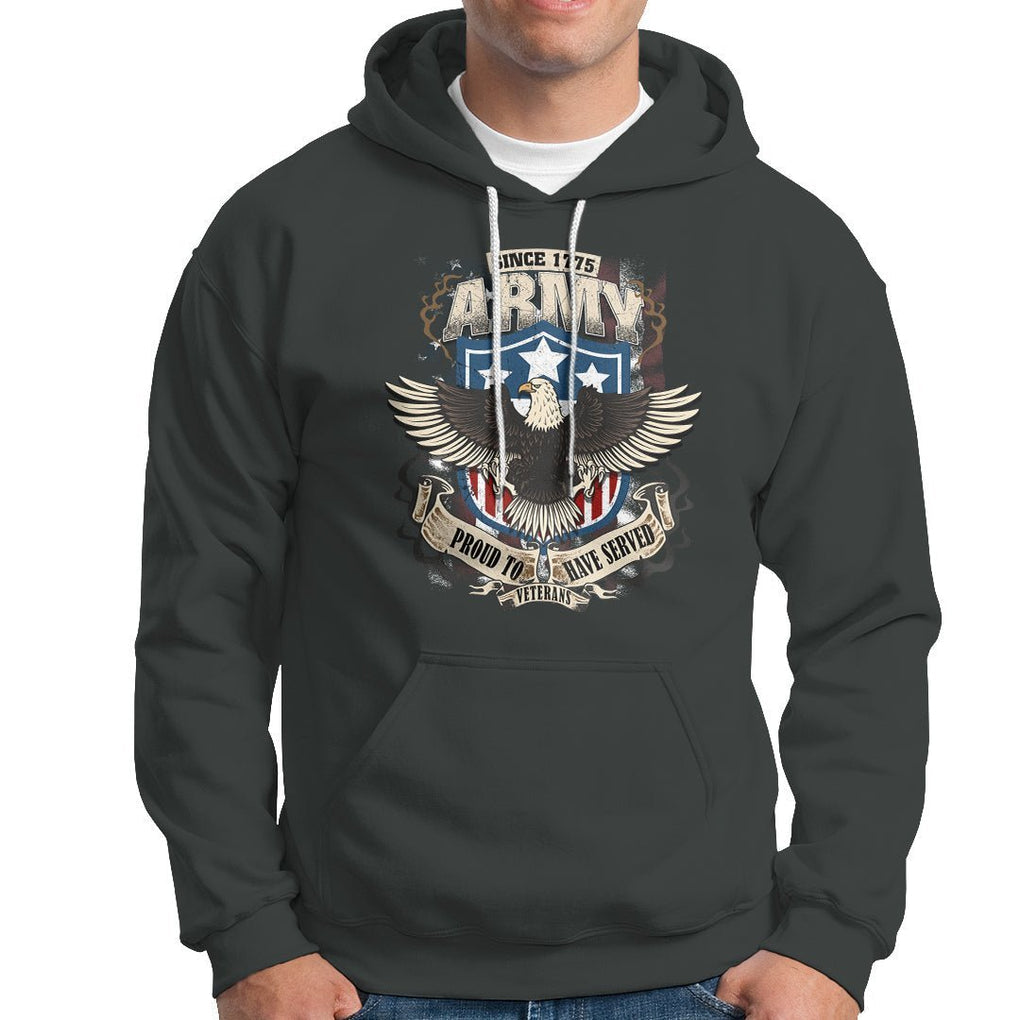 American Veteran Hoodie Since 1775 Army Proud To Have Served Veterant TS02 Printyourwear