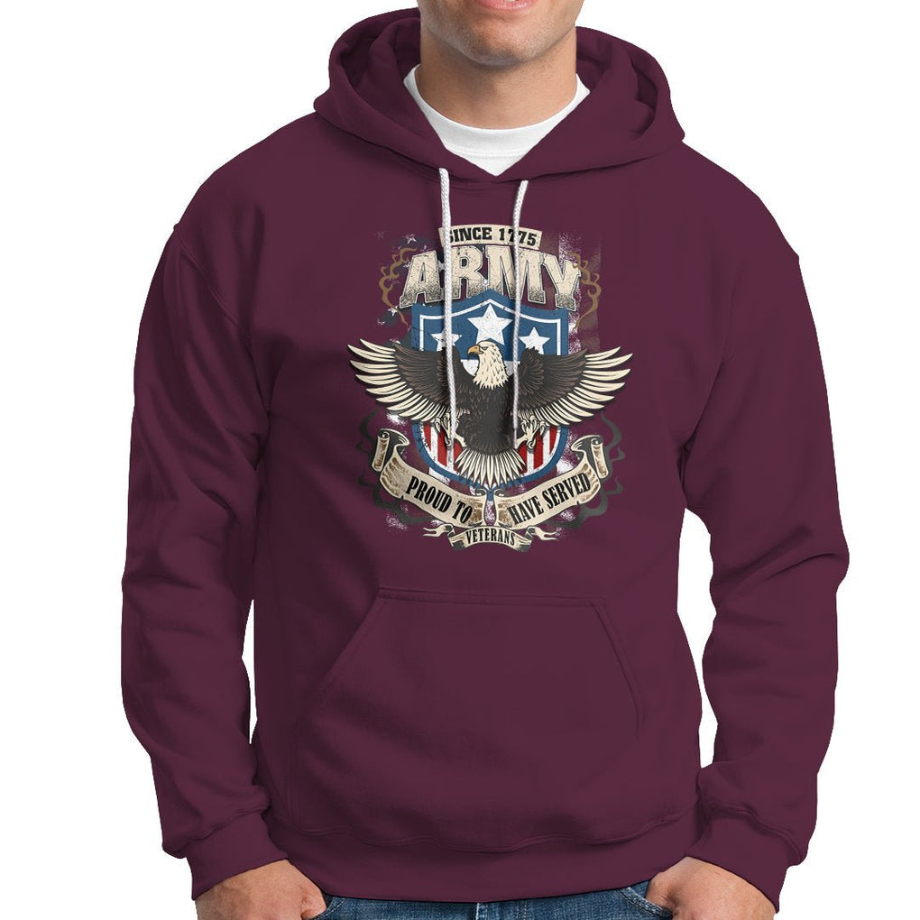 American Veteran Hoodie Since 1775 Army Proud To Have Served Veterant TS02 Printyourwear