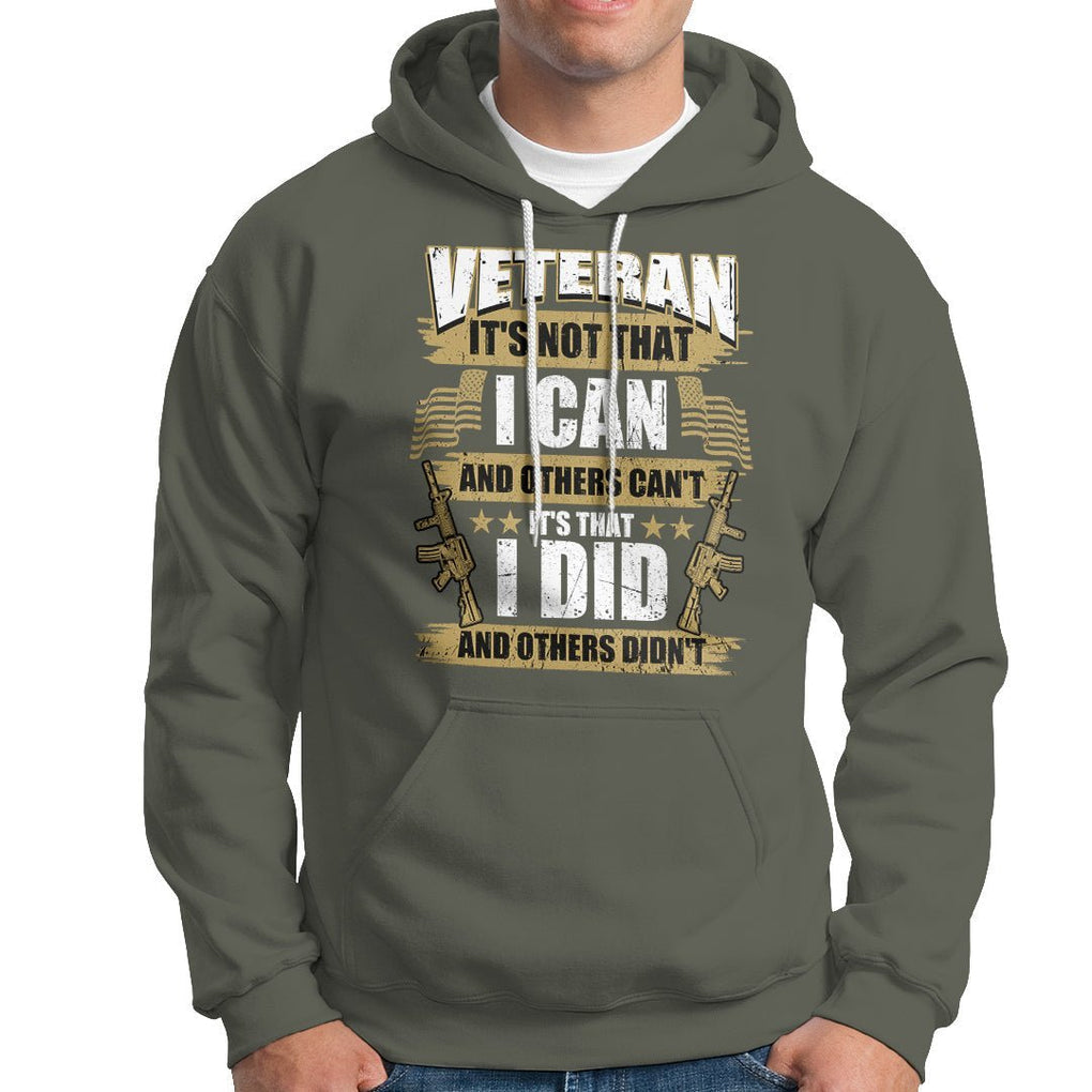 American Veteran Hoodie Veteran It's That I Did And Others Didn't Proud Patriot TS02 Printyourwear