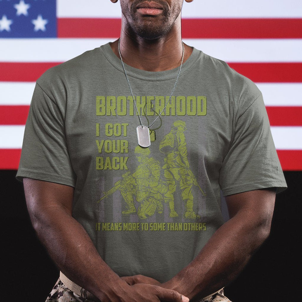 American Veteran T Shirt Brotherhood Means More To Some Than Others TS02 Printyourwear