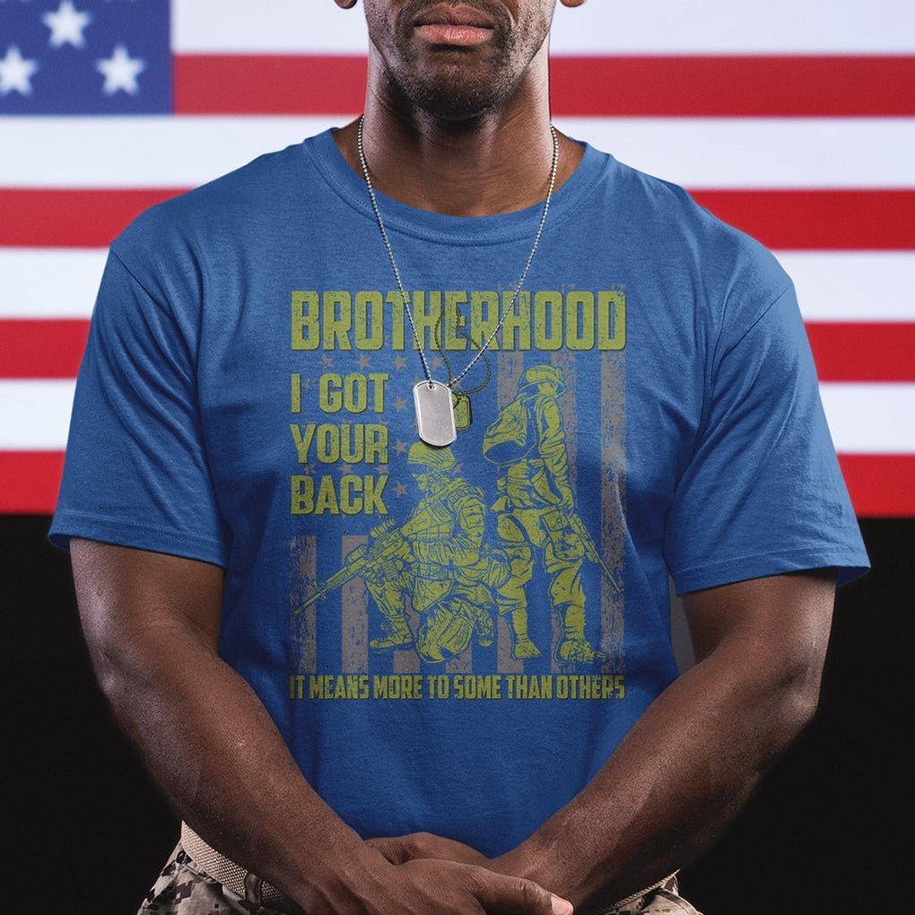 American Veteran T Shirt Brotherhood Means More To Some Than Others TS02 Printyourwear