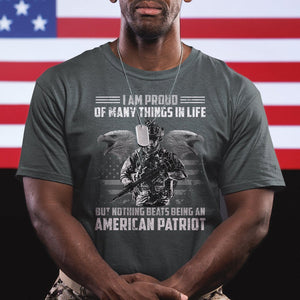 American Veteran T Shirt I Am Proud Of Many Things In Life But Nothing Beats Being An American Patriot TS02 Printyourwear