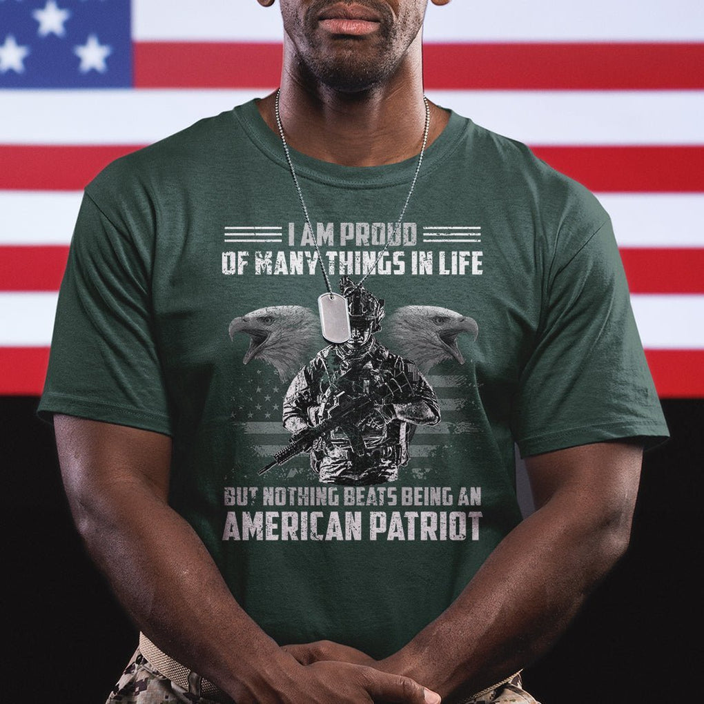 American Veteran T Shirt I Am Proud Of Many Things In Life But Nothing Beats Being An American Patriot TS02 Printyourwear