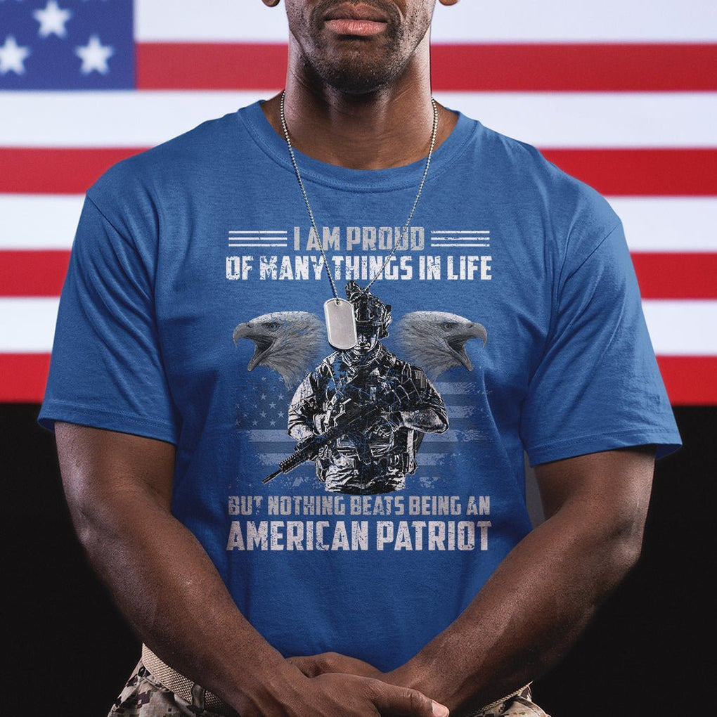 American Veteran T Shirt I Am Proud Of Many Things In Life But Nothing Beats Being An American Patriot TS02 Printyourwear
