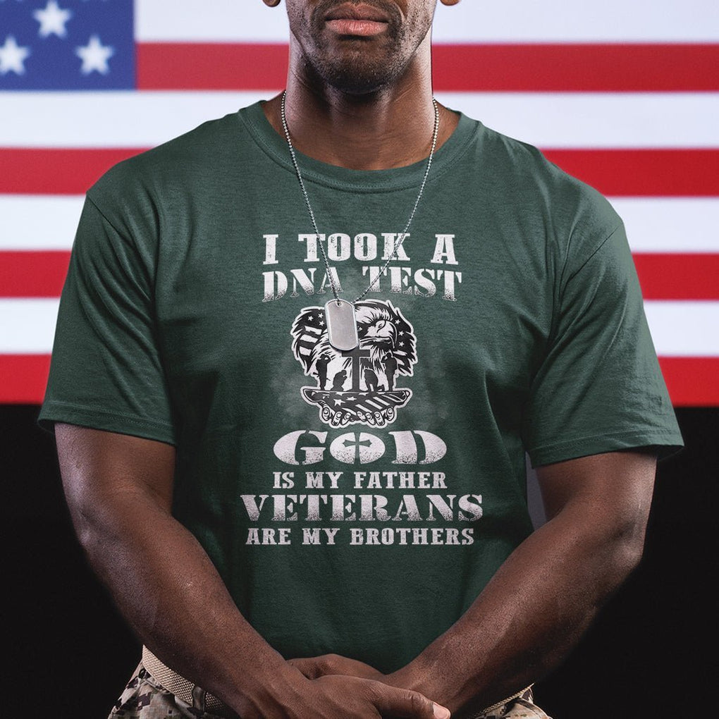 American Veteran T Shirt I Took A DNA Test God Is My Father Veterans Are My Brothers American Eagle TS02 Printyourwear
