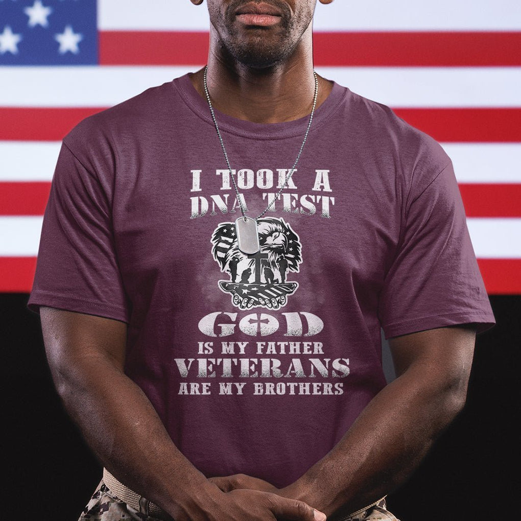 American Veteran T Shirt I Took A DNA Test God Is My Father Veterans Are My Brothers American Eagle TS02 Printyourwear