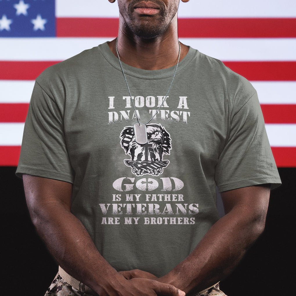 American Veteran T Shirt I Took A DNA Test God Is My Father Veterans Are My Brothers American Eagle TS02 Printyourwear